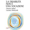 La disabilità non è una vocazione
