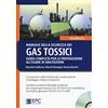 EPC Manuale della sicurezza dei gas tossici. Guida completa per la preparazione all'esame di abilitazione. Con CD-ROM