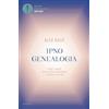 MONDADORI Ipnogenealogia. Scopri i segreti del tuo albero genealogico e cambia la tua vita