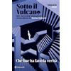 Feltrinelli Sotto il vulcano. Idee/Narrazioni/Immaginari. Annuario 2025. Che fine ha fatto la verità