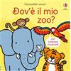 Usborne Carezzalibri sonori - Dov'è il mio zoo?