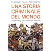 Laterza Una storia criminale del mondo. Colonialismo e diritti umani dal 1492 a oggi