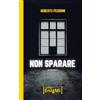 I dobloni Non sparare