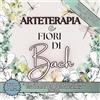 Baitchourina Svetlana Arteterapia e Fiori di Bach - Libro da Colorare per Adulti per il Benessere Emotivo: Edizione Premium - 38 disegni da colorare, Test dei Colori di ... di Bach per Ritrovare l'Armonia Interiore.