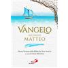 San Paolo Edizioni Vangelo secondo Matteo. Nuova Versione della Bibbia dai Testi Antichi
