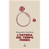 Cierre edizioni L'osteria del tempo fermo. Liberamente ispirato a «Osteria di confine» di Mario Rigoni Stern