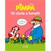 Franco Cosimo Panini 50 storie a fumetti di Pimpa. Nuova ediz.