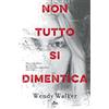 NARRATIVA NORD Non tutto si dimentica
