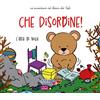 Che disordine!