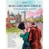 GUIDA Bergamo mon amour. Un'eterna passione a fumetti