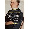 Rusconi Libri L'uomo senza qualità. Ediz. integrale