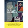 Mondadori Se il cane non abbaia