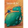 Bohem Press Italia Senza di te!