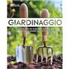 GRIBAUDO Giardinaggio. La guida step by step per conoscere, capire e curare le tue piante