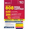 Nld Concorsi Concorso 808 posti Roma Capitale. Area degli istruttori, dei funzionari e dell'alta qualificazione e degli operatori esperti. Manuale per la preparazione per la prova preselettiva per tutti i prof...