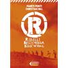 Feltrinelli R. Ribelli Resistenza Rock 'n' Roll