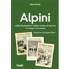 Susalibri Alpini nelle illustrazioni delle riviste d'epoca. 75 immagini commentate. Ediz. illustrata