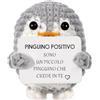 YverLand Regalo originale Donna Uomo, Pinguino Positivo Divertente e Motivatore, Peluche Compleanno, Natale, Amico Invisibile, Decorazione Ufficio e Casa, Idea Divertente Coppia (Pinguino in Italiano)