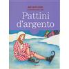 RIZZOLI NARRATIVA Pattini d'argento
