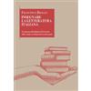 StreetLib Insegnare la letteratura italiana. Avviamento alla didattica del triennio della scuola secondaria di secondo grado Francesco Brollo