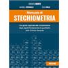 Piccin Manuale di stechiometria. Una guida ragionata alla comprensione degli aspetti fondamentali e quantitativi della chimica generale