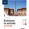 Tramontana Entriamo in azienda. Il manuale. Con Quadri dei conti. Per le Scuole superiori. Con e-book. Con espansione online (Vol. 1)