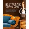 IDEA LIBRI Restaurare vecchi mobili