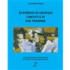 GDE EDIZIONI MUSICALI 24 ESERCIZI DI SOLFEGGI CANTATI E DI EAR TRAINING: Esercizi progressivi per migliorare la lettura e la percezione musicale