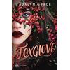 RIZZOLI NARRATIVA Foxglove