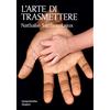 L' arte di trasmettere
