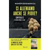 Rizzoli Ci alleniamo anche se piove?. L' ultimo spegne le luci (Vol. 2)