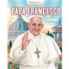 Papa Francesco. Vite straordinarie