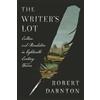 Harvard University Press The Writer's Lot: Culture and Revolution in Eighteenth-Century France Robert Darnton