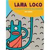 Terre Blu Lama Loco. Psicoperipezie metamorfiche nella bonzosfera