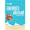 Triskell Edizioni Enemies abroad. In viaggio con il nemico