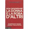 Il Mulino I comandamenti. Non desiderare la donna e la roba d'altri