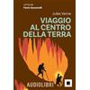 Biancoenero Viaggio al centro della terra letto da Paolo Sassanelli. Ediz. ad alta leggibilità. Con QR code per audiolibro