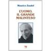 L'uomo, il grande malinteso