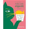 Demetra Chiedilo al tuo gatto. Il libro delle risposte. Ediz. a colori