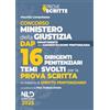 Nld Concorsi Concorso 16 Dirigenti Amministrazione Penitenziaria. Manuale per la prova scritta con temi di diritto penitenziario. Con espansione online