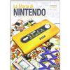 Multiplayer Edizioni La storia di Nintendo 1889-1980. Dalla carta da gioco ai game&watch