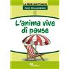 L'anima vive di pause