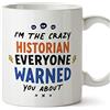 Mugffins Tazza in ceramica per STORICA 11 oz / 350 ml - In inglese - Everyone warned you about - Idea regalo per compleanno, anniversario, natale, laurea