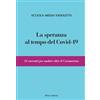 Macchione Editore La speranza al tempo del covid-19. 31 racconti per andare oltre il coronavirus Scuola Media Vidoletti