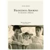 Diogene Multimedia Francesco Adorno. Un filosofo a Firenze Aurora Adorno