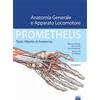 EDISES Prometheus. Testo atlante di anatonomia. Anatomia generale e apparato locomotore