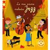 Gallucci Le mie prime melodie jazz. Ediz. a colori