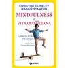 Giunti Psychometrics Mindfulness e vita quotidiana. Una guida pratica