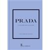 Il Castello Prada. La storia della celebre casa di moda