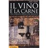Il Mulino Il vino e la carne. Una comunità ebraica nel Medioevo. Ediz. illustrata